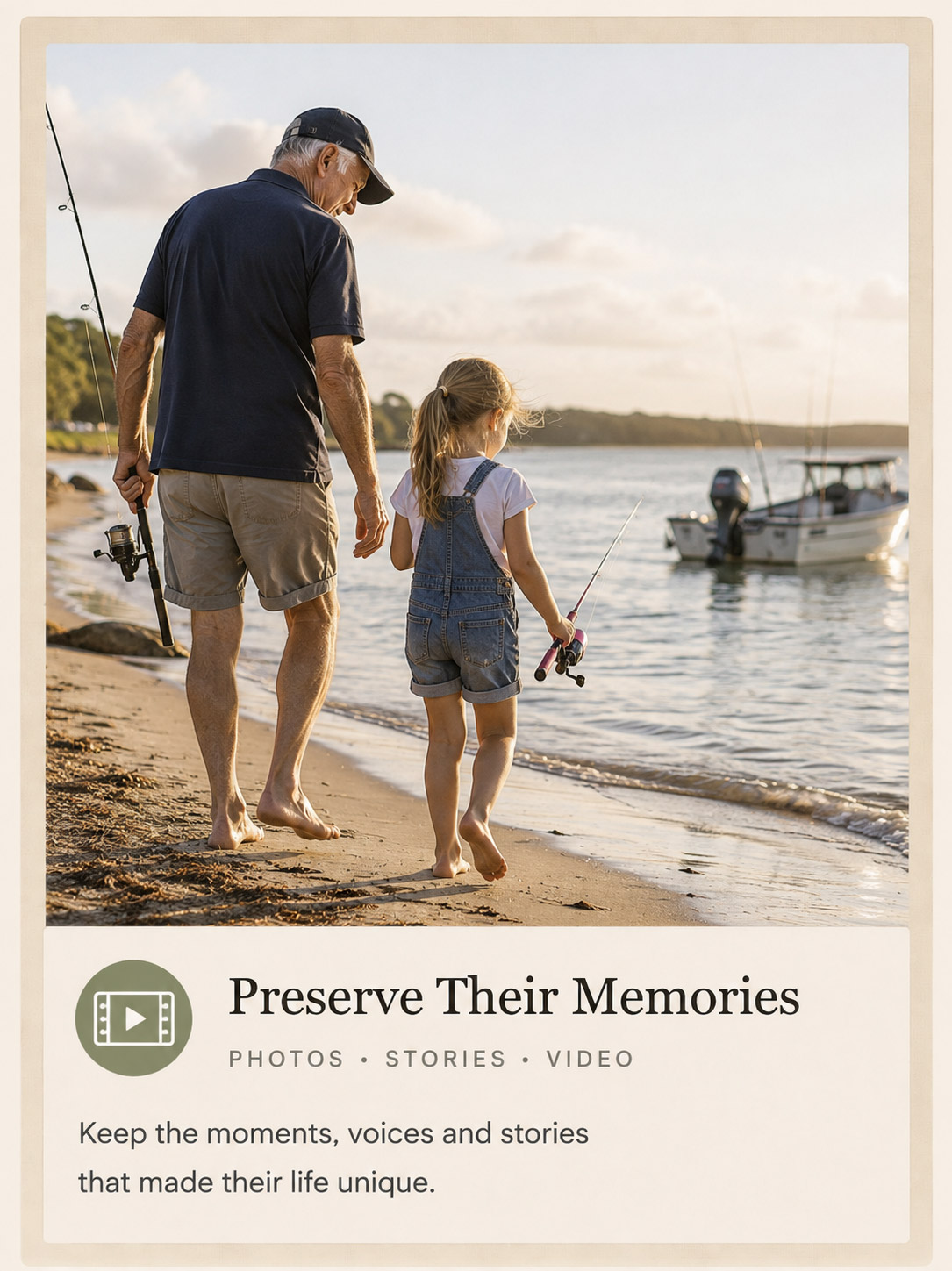 Preserve Their Memories — a grandfather and granddaughter walking along the shore with fishing rods